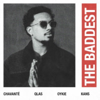 Chavanté, Qlas, kans , Oykie - The Baddest